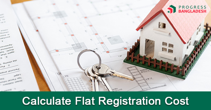 How to Calculate Flat Registration Costs in Bangladesh